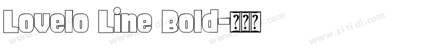 Lovelo Line Bold字体转换